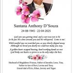 Santana Anthony D’Souza Santana Anthony D’Souza 24-08-1945 – 22-04-2025